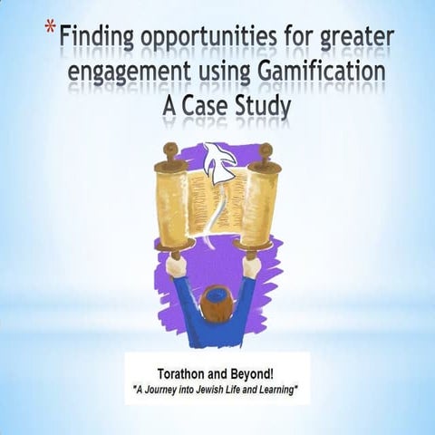 Finding opportunities for greater engagement using gamification by Ariel Dagan