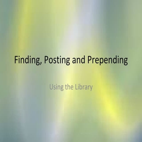 Finding, Posting And Prepending A Journal Article Ppt