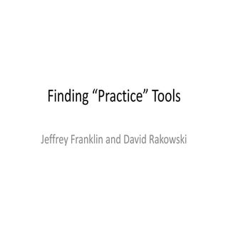 Finding practice tools