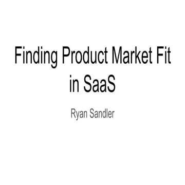 Finding Product Market Fit In Saas With Truework S Ceo Ryan Sandler Pptx