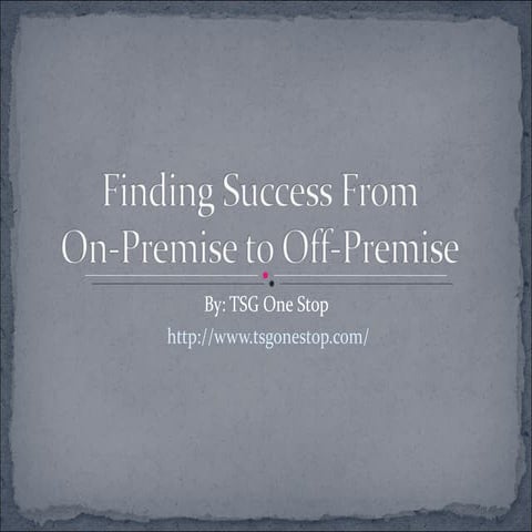 Finding success from on‐premise to off‐premise
