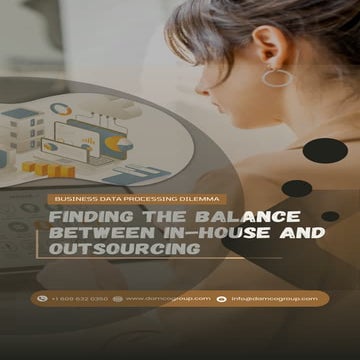 Business Data Processing Dilemma: Finding the Balance Between In-House and Ou...