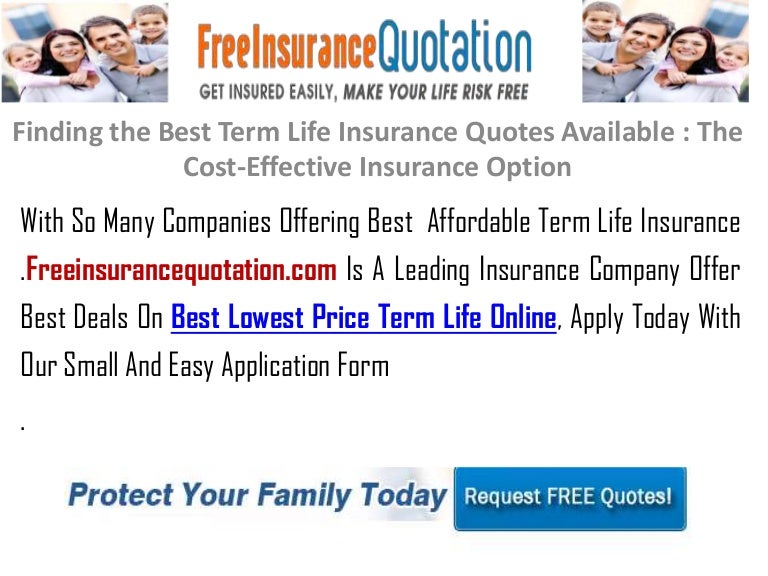 Finding the Best Term Life Insurance Quotes Available : The Cost-Effe…