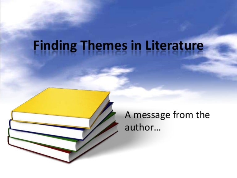 Finding themes in literature ppt