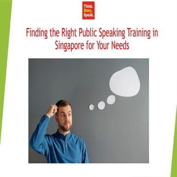 Finding the Right Public Speaking Training in Singapore for Your Needs