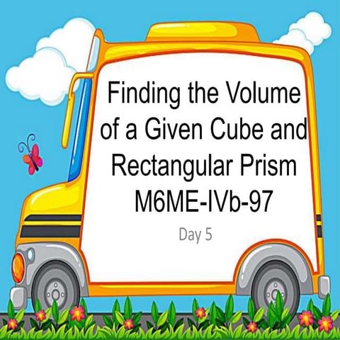 Finding the Volume of Cube and Rectangular Prsim Day 5.pptx