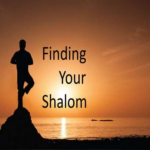 Finding your shalom