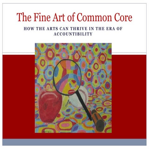 The Fine Art of Common Core (with comments) | PPTX