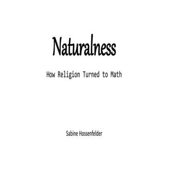 Naturalness - How Religion turned to Math