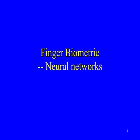 Finger Biometric    - Neural Network.ppt