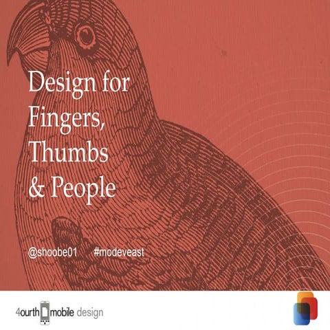 Design for Fingers, Thumbs & People