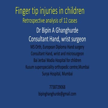 finger tip injury part 1, orthopaedic, medical surgery | PPTX