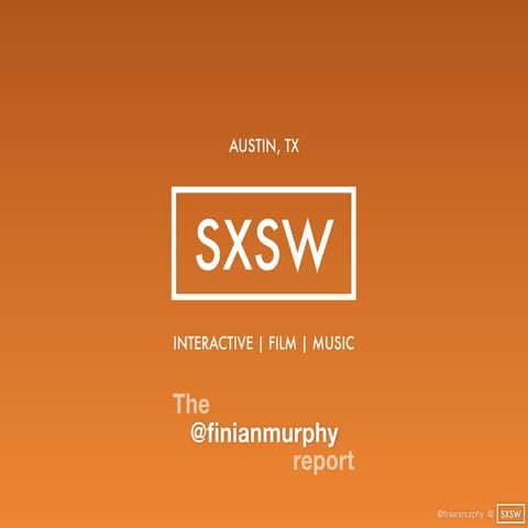SXSW Report 2013