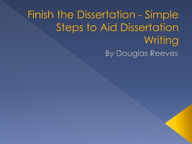 Finish dissertation
