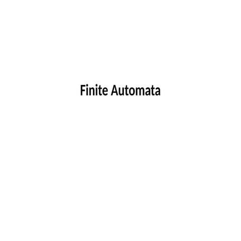 Introduction TO Finite Automata | PPTX