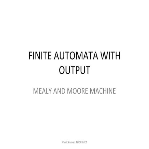 FINITE AUTOMATA WITH OPUTPUT MEALLY AND MOORE.pdf