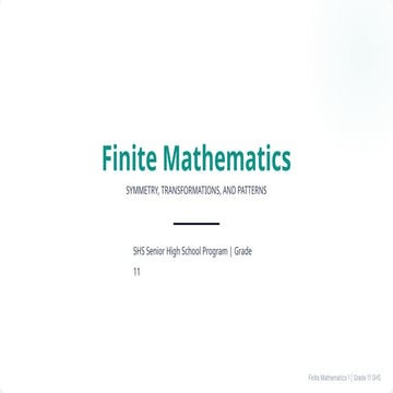 Exploring Symmetry, Transformations, and Patterns in Finite Mathematics ...