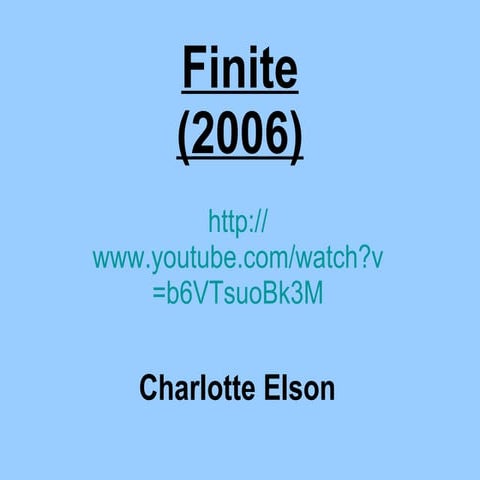 Finite media presentation