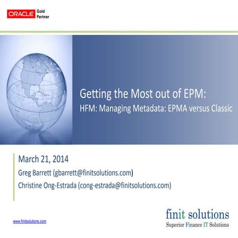 Finit solutions hfm managing metadata epma versus classic_march 2014