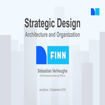 Strategic Design by Architecture and Organisation @ FINN.no - JavaZone 2016