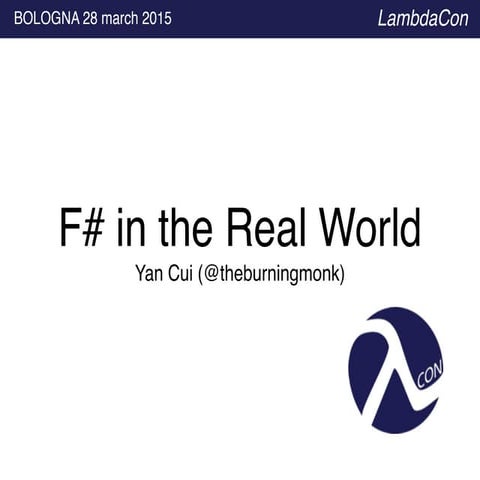 F# in real world (LambdaCon15)