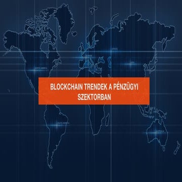Egri Szilvia: Blockchain trendek a pénzügyi szektorban