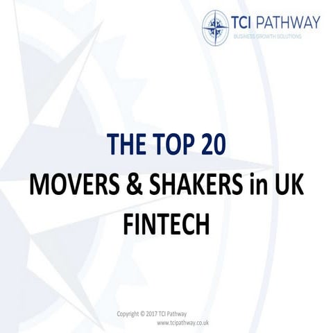 The Top 20 Movers & Shakers in UK FinTech compiled by @SafarazAli
