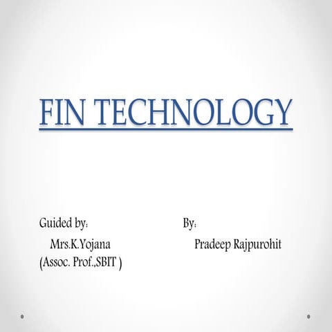 Fin technology