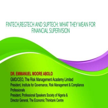 FINTECH,REGTECH AND SUPTECH: WHAT THEY MEAN FOR FINANCIAL SUPERVISION