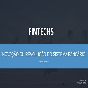 Fintechs: Inovação ou Revolução do Sistema Bancário | TDC POA 2016 - Trilha F...