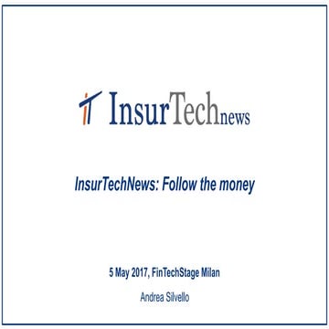 InsurTechNews: Follow the money | FinTechStage Milan 2017