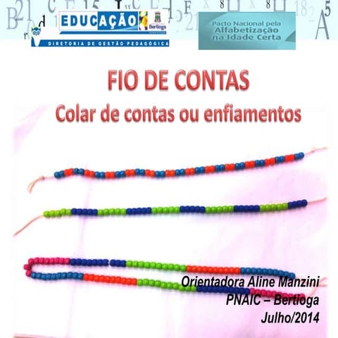 Fio de contas, colar de contas PNAIC Bertioga