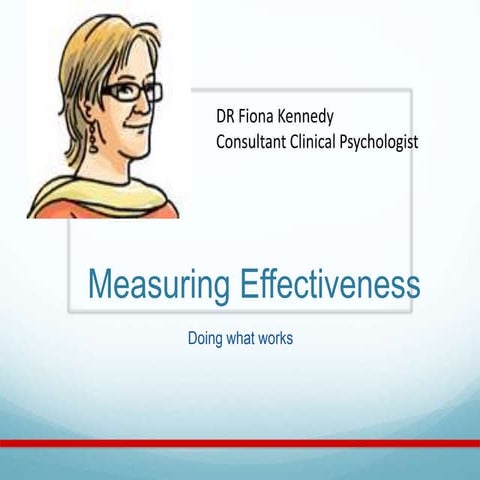 Dr. Fiona Kennedy -- Measuring Effectiveness