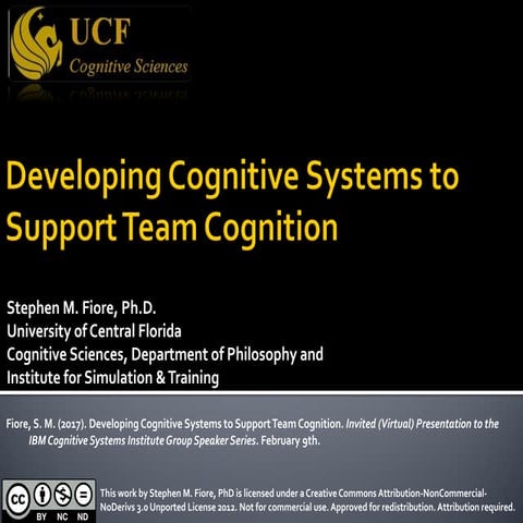 Developing Cognitive Systems to Support Team Cognition