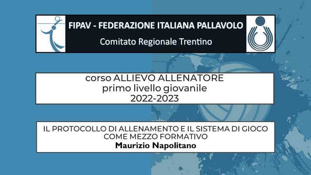 FIPAV - allievo allenatore Il protocollo di allenamento - Modulo 2 - napolita...
