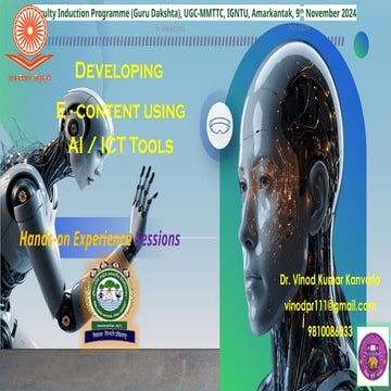 Developing  E - content using AI / ICT Tools, Faculty Induction Programme (Guru Dakshta), UGC-MMTTC, IGNTU, Amarkantak, 9th November 2024