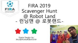 FIRA2019 Scavenger Hunt @ Robot Land