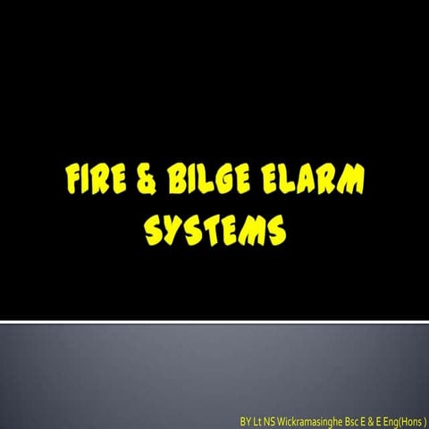 Fire & bilge elarm systems