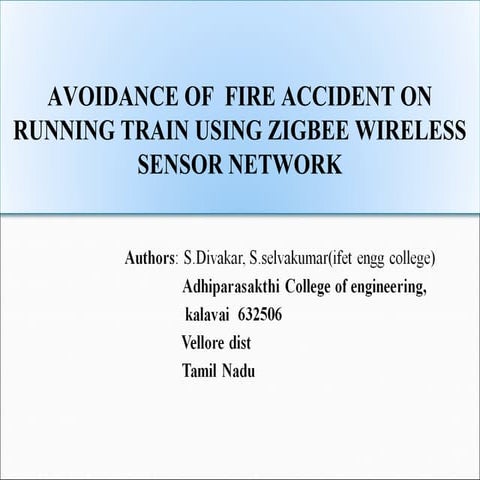 Fire accident avoidance on running train using zigbee wireless sensor network