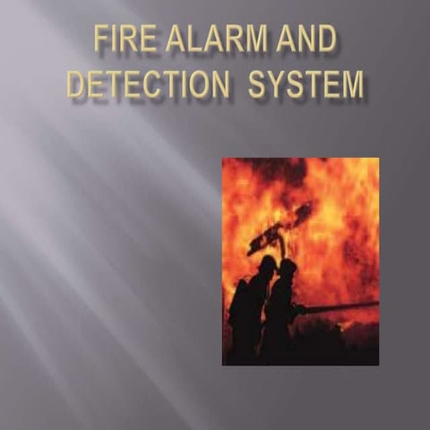 Fire alarm , detection and suppression system