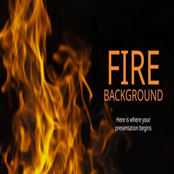 Fire Background........ by Slidesgo.pptx