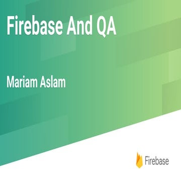 Firebase & QA