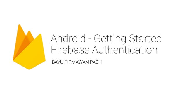 Android - Getting Started With Firebase Auth