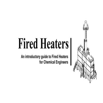 Fired Equipment presentation on Types, Classification and governing Equations...