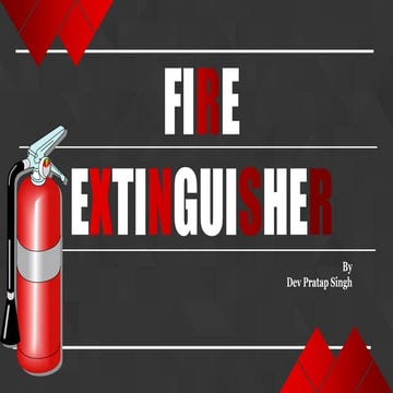 Fire Extinguisher - The Life Savior