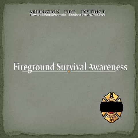 Firefighter survival awareness
