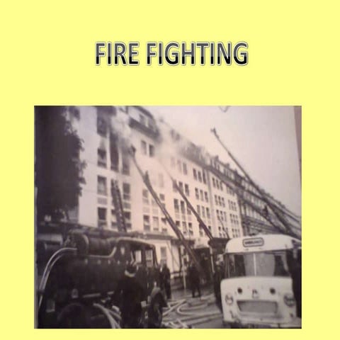 Fire fighting