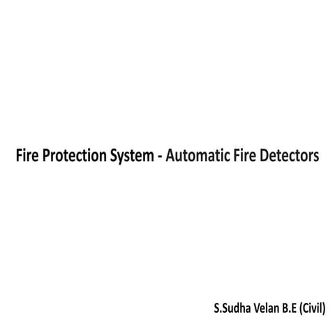 Fire Protection System - Automatic Fire Detectors
