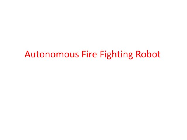 fire fighting robot ppt.pptx