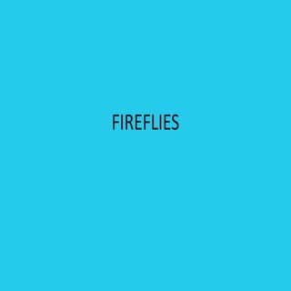 Fireflies vocal